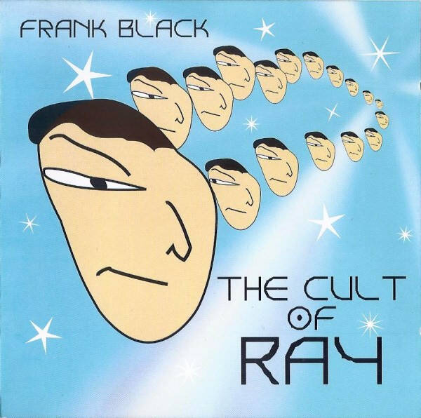 Frank Black – The Cult Of Ray (CD)
