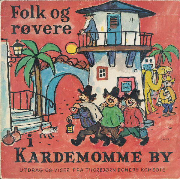 Thorbjørn Egner – Folk Og Røvere I Kardemomme By (LP)