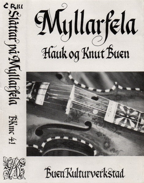 Hauk og Knut Buen – Slåttar På Myllarfela (Kassett)