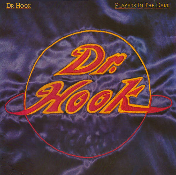 Dr. Hook – Players In The Dark (LP)