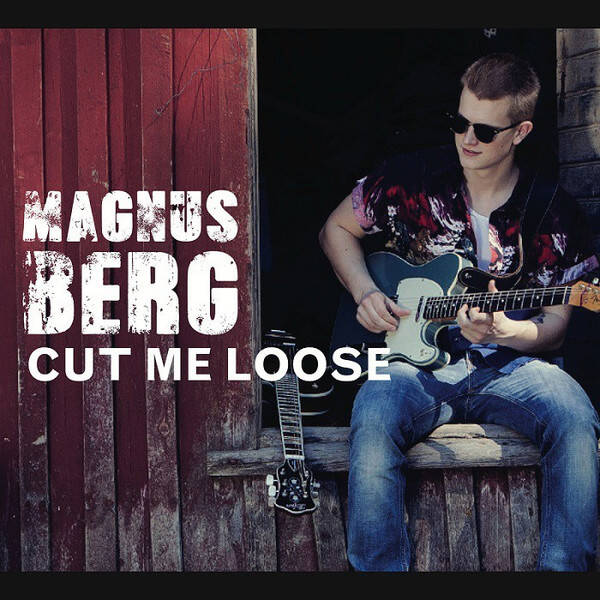 Magnus Berg – Cut Me Loose (CD)