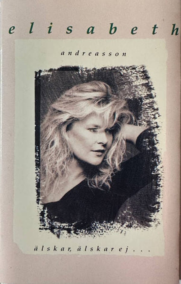 Elisabeth Andreassen – Älskar, Älskar Ej... (Kassett)