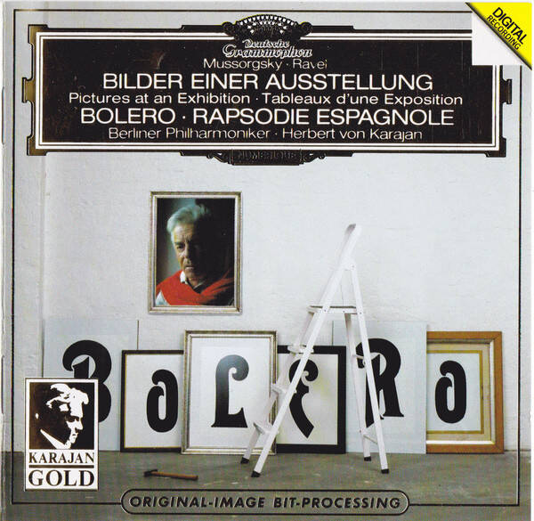 Mussorgsky • Ravel, Berliner Philharmoniker • Herbert von Karajan – Bilder Einer Ausstellung = Pictures At An Exhibition = Tableaux D'Une Exposition / Bolero • Rapsodie Espagnole (CD)