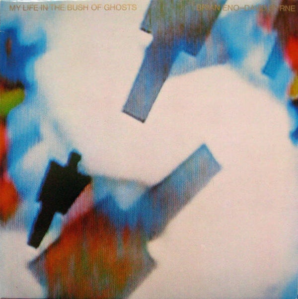 Brian Eno - David Byrne – My Life In The Bush Of Ghosts (LP)