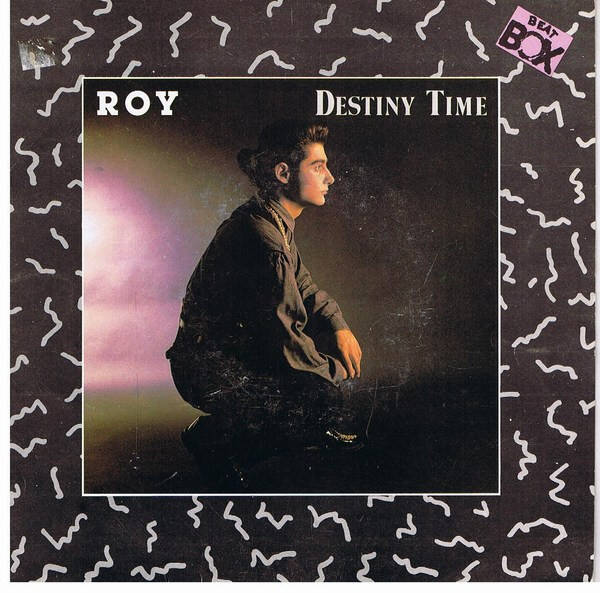Roy – Destiny Time (7")