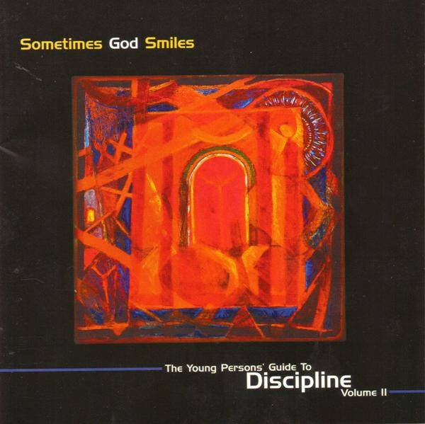 Diverse Prog Rock - Sometimes God Smiles (The Young Persons' Guide To Discipline Volume II) (CD)