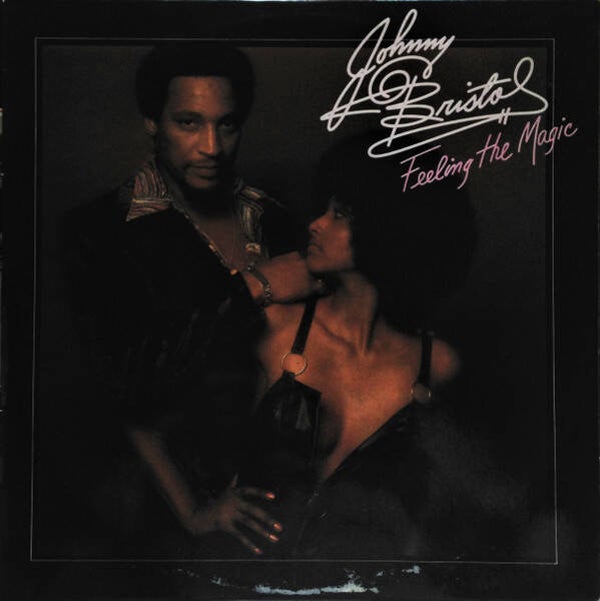 Johnny Bristol – Feeling The Magic (LP)