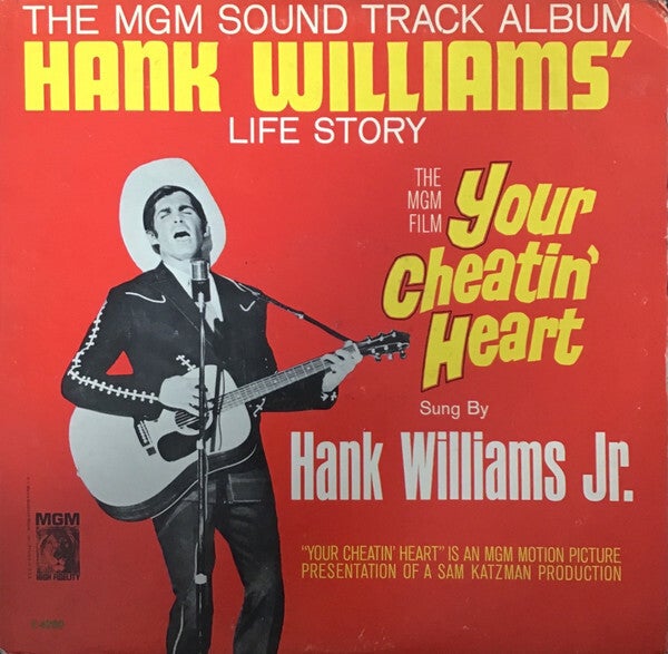 Hank Williams Jr. – Your Cheatin' Heart (The MGM Sound Track Album Hank Williams‘ Life Story) (LP)
