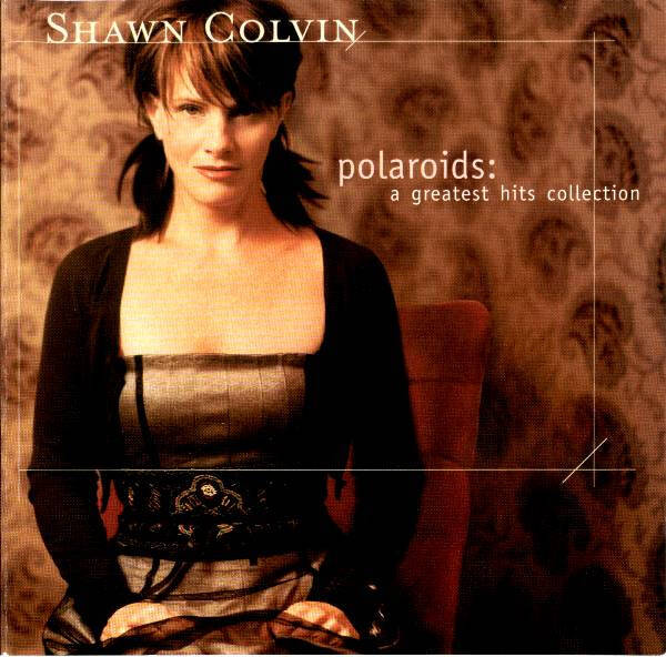 Shawn Colvin – Polaroids: A Greatest Hits Collection (CD)