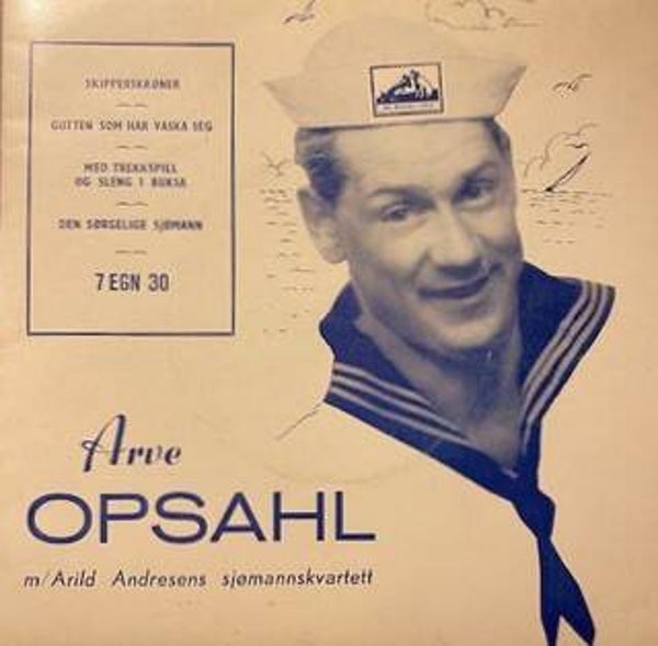 Arve Opsahl m/Arild Andresens Sjømannskvintett – Skipperskrøner (7")