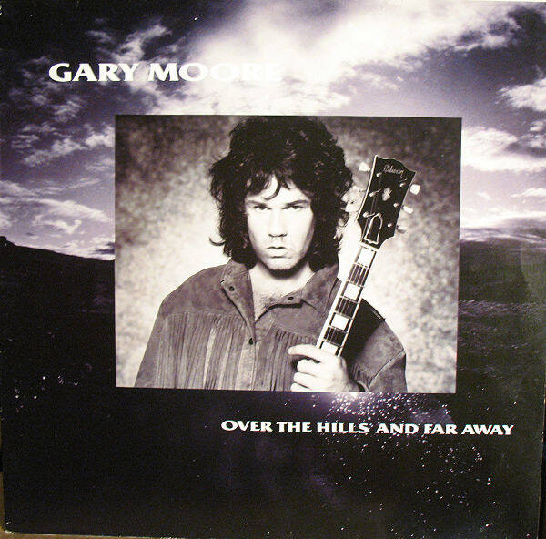 Gary Moore – Over The Hills And Far Away (12" maxi)