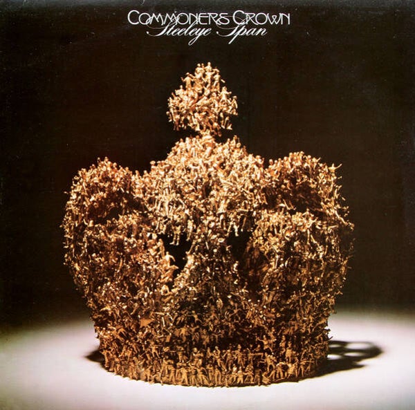 Steeleye Span – Commoners Crown (LP)