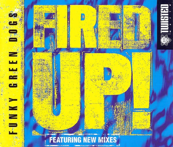 Funky Green Dogs – Fired Up! (CD singel)