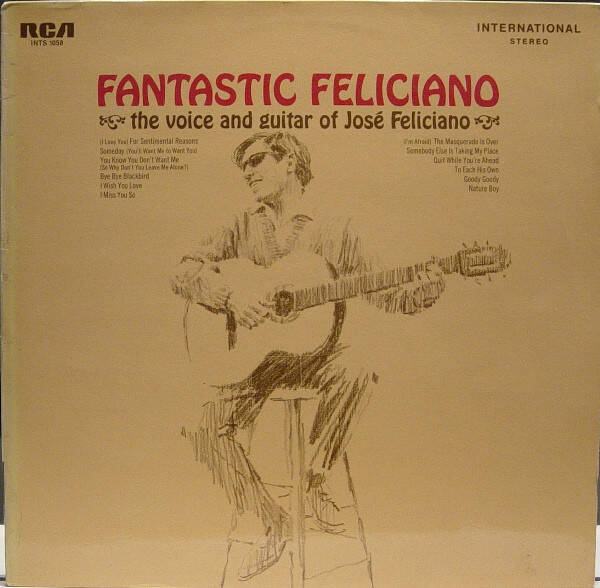 José Feliciano – Fantastic Feliciano - The Voice And Guitar Of José Feliciano (LP)
