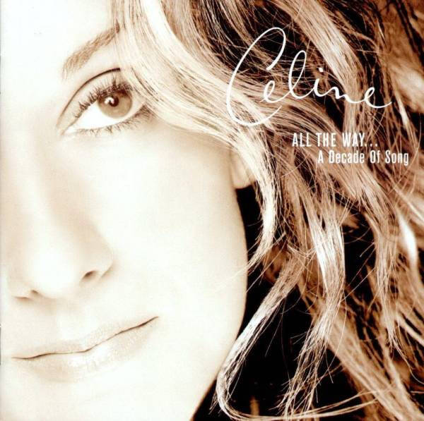 Celine Dion – All The Way... A Decade Of Song (CD)