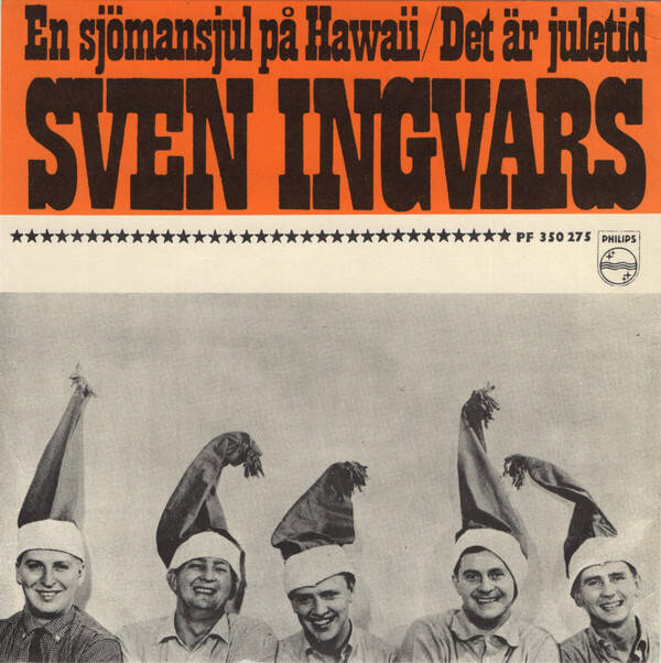 Sven-Ingvars - En Sjömansjul På Hawaii / Det Är Juletid (7")
