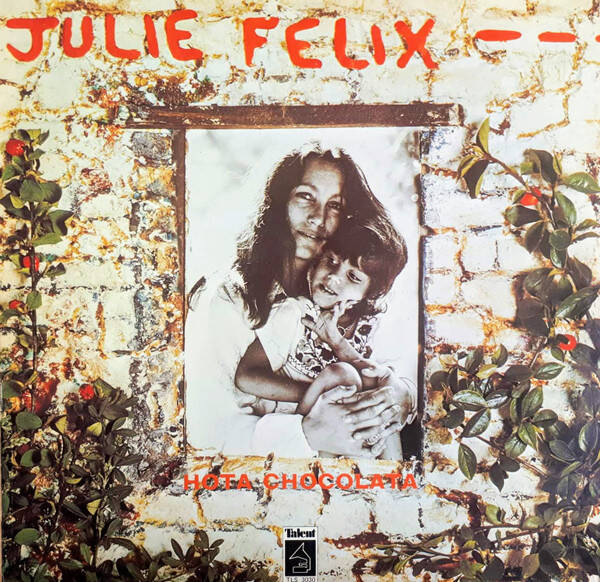 Julie Felix – Hota Chocolata (LP)