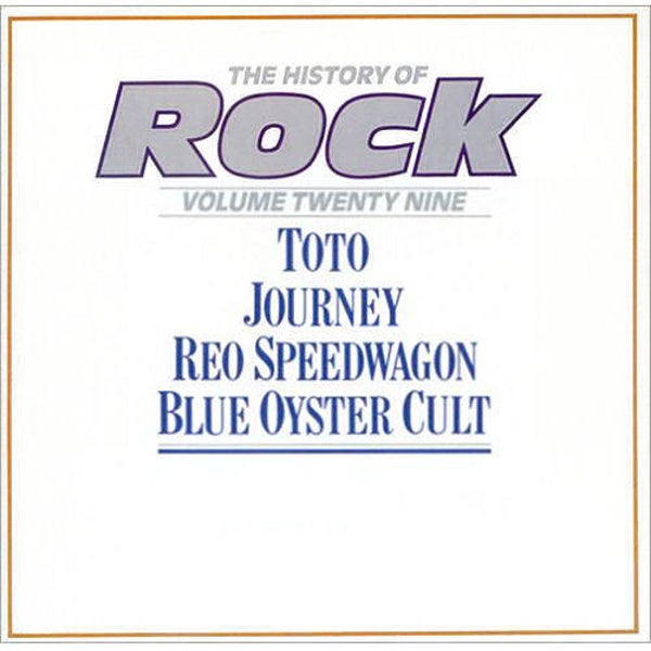 Toto / Journey / REO Speedwagon / Blue Oyster Cult – The History Of Rock (Volume Twenty Nine) (2LP)