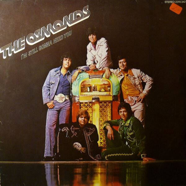 The Osmonds – I'm Still Gonna Need You (LP)