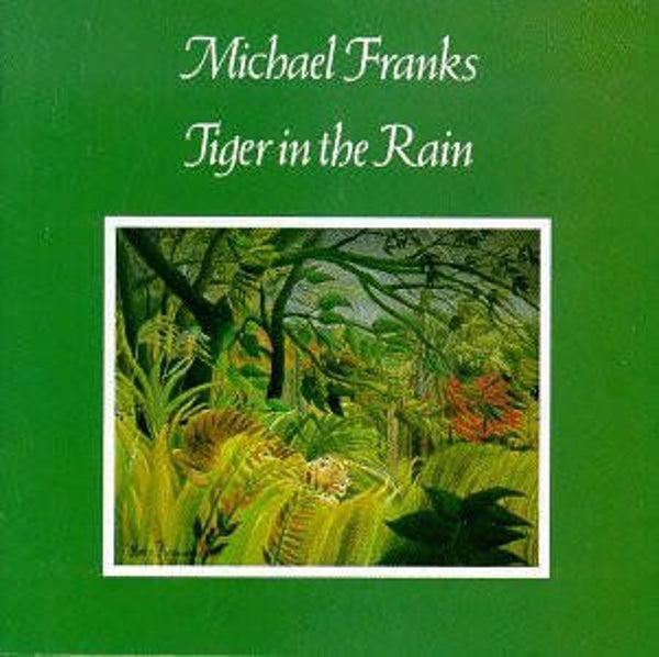 Michael Franks – Tiger In The Rain (LP)