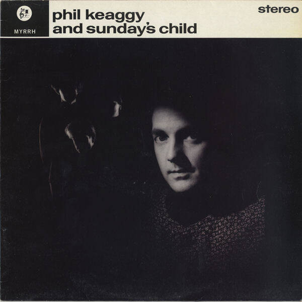 Phil Keaggy – Phil Keaggy And Sunday's Child (LP)