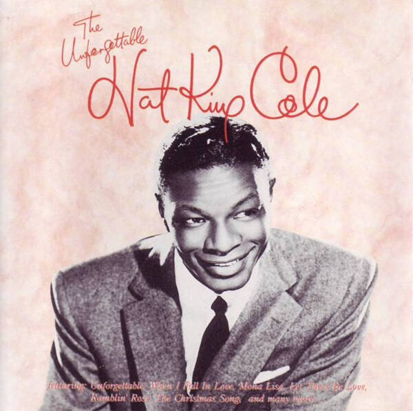 Nat King Cole ‎– The Unforgettable Nat King Cole (CD)