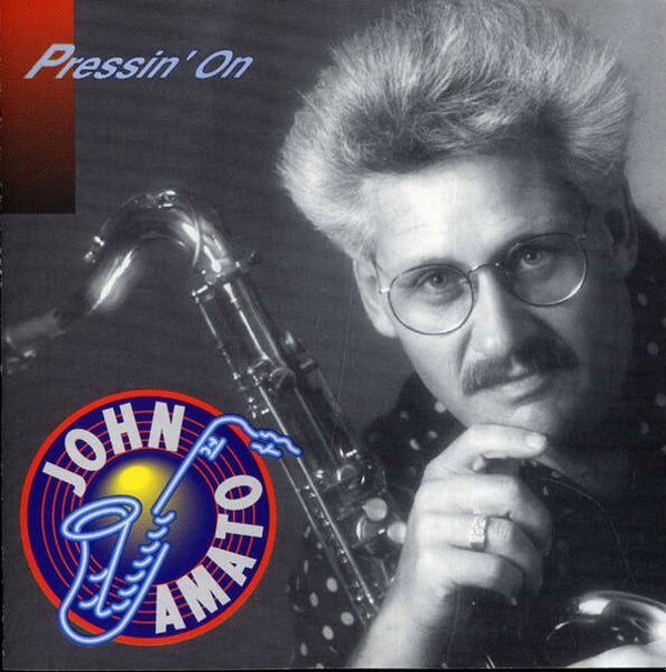 John Amato – Pressin' On (CD)