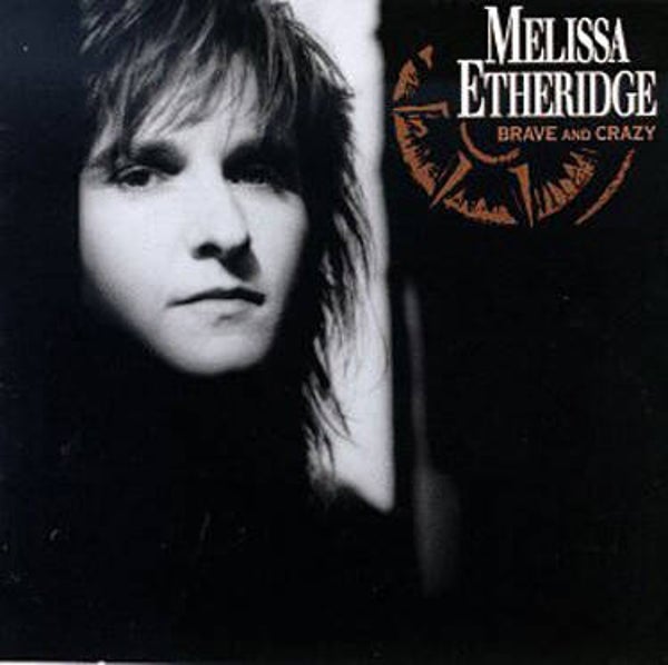 Melissa Etheridge – Brave And Crazy (LP)
