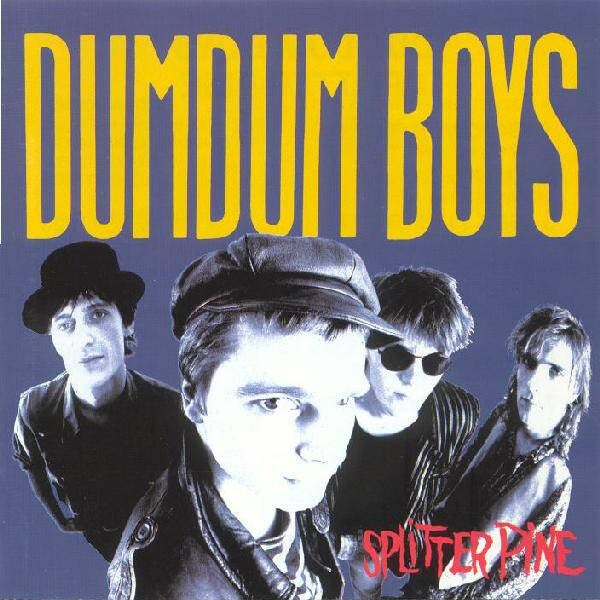 DumDum Boys – Splitter Pine (LP)
