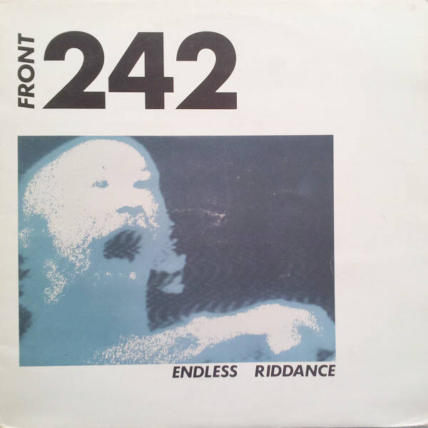 Front 242 ‎– Endless Riddance (12" EP)
