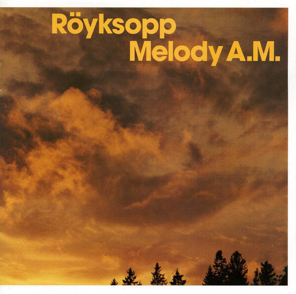 Röyksopp – Melody A.M. (CD)