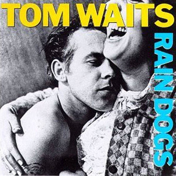 Tom Waits – Rain Dogs (LP)
