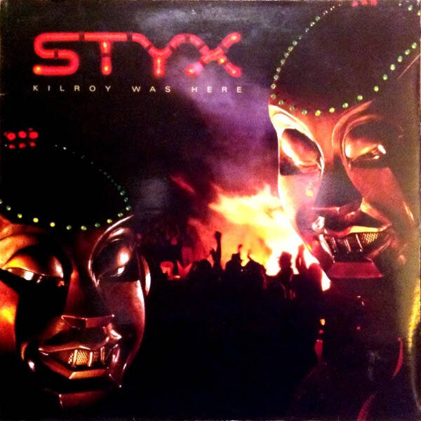 Styx – Kilroy Was Here (LP)