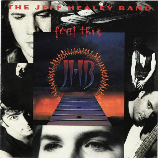 The Jeff Healey Band – Feel This (CD)