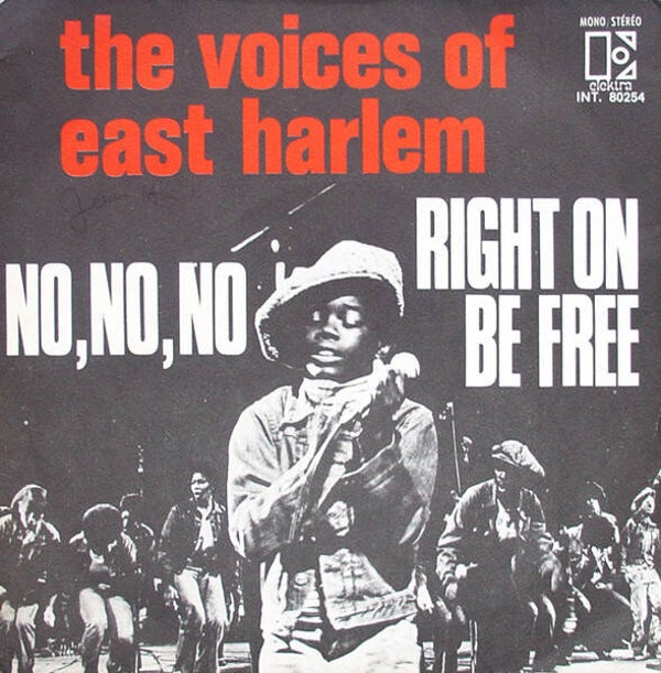 The Voices Of East Harlem – No, No, No / Right On Be Free (7")