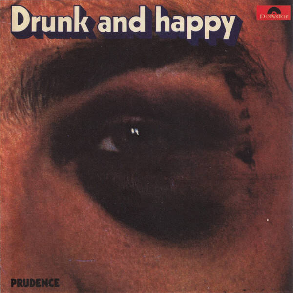 Prudence ‎– Drunk And Happy (CD)