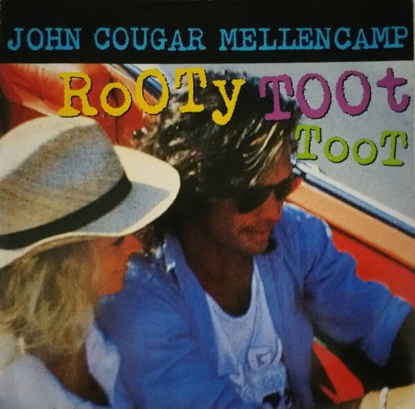 John Cougar Mellencamp – Rooty Toot Toot (12" maxi)