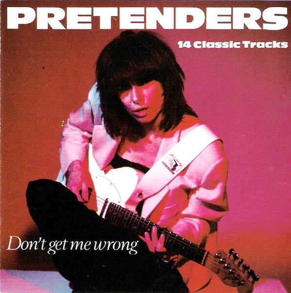The Pretenders – Don't Get Me Wrong (14 Classic Tracks) (CD)
