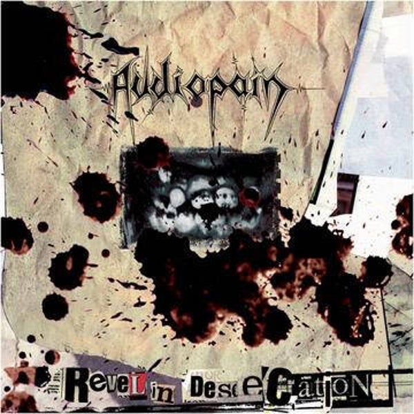 Audiopain – Revel In Desecration (CD)