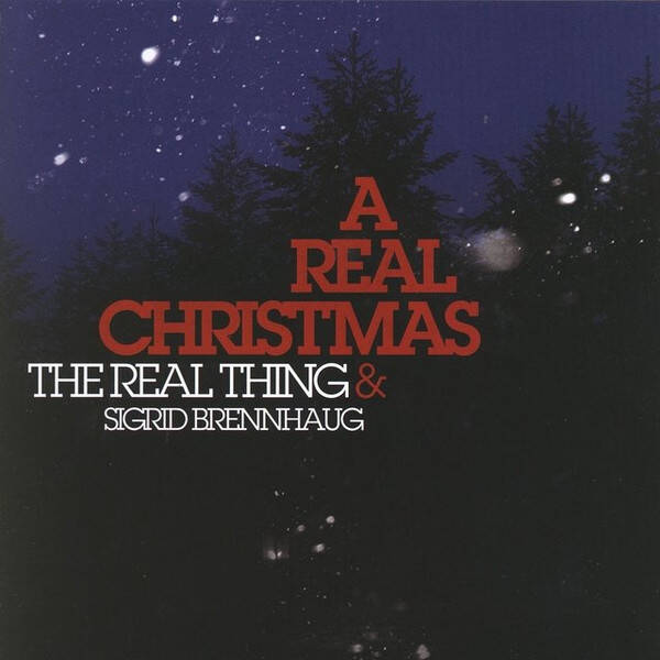 The Real Thing & Sigrid Brennhaug – A Real Christmas (CD - Signert)