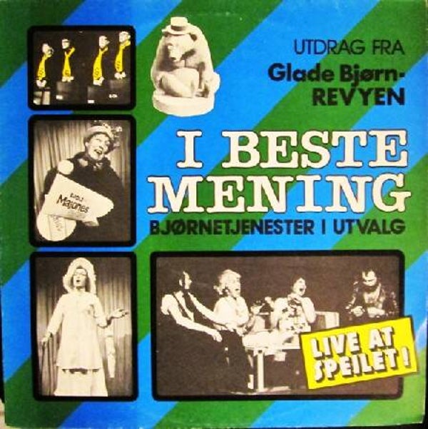 Utdrag fra Glade Bjørn-Revyen "I beste mening" - Bjørnetjenester i utvalg (LP)