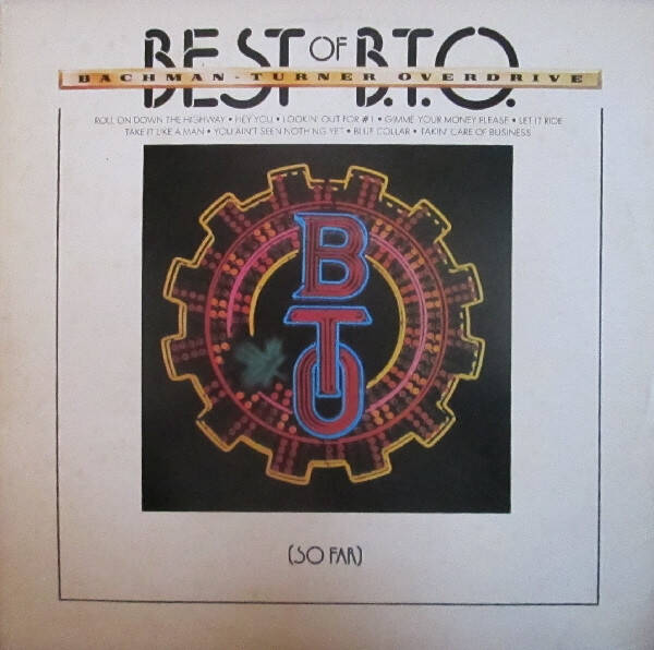 Bachman-Turner Overdrive – Best Of B.T.O. (So Far) (LP)