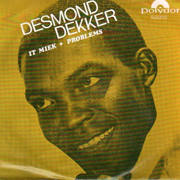 Desmond Dekker ‎– It Miek / Problems (7")