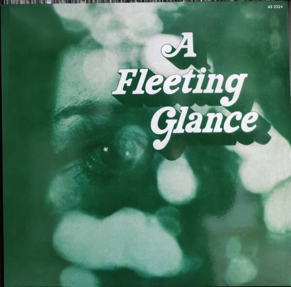 A Fleeting Glance – A Fleeting Glance (LP)