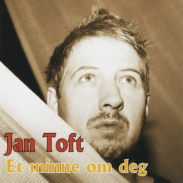 Jan Toft ‎– Et Minne Om Deg (CD)