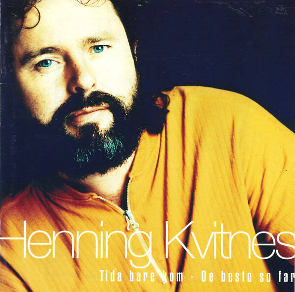 Henning Kvitnes – Tida Bare Kom - De Beste So Far (CD)
