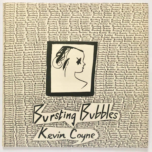 Kevin Coyne – Bursting Bubbles (LP)