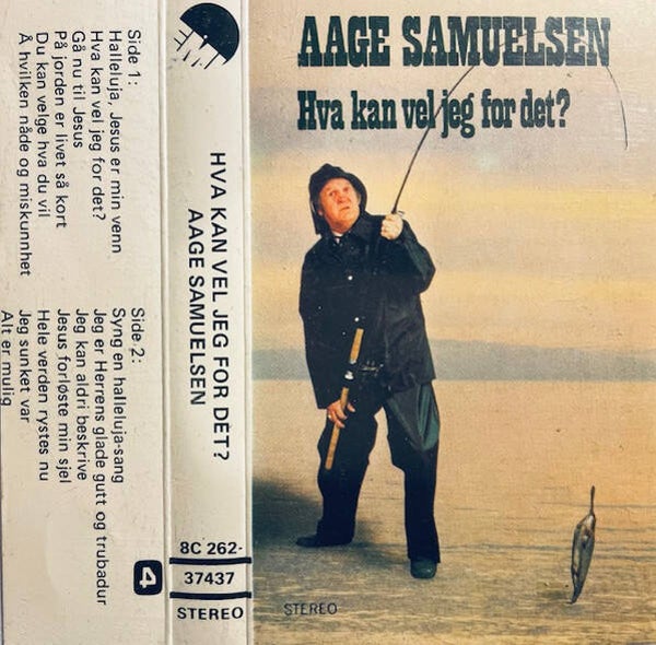 Aage Samuelsen – Hva Kan Vel Jeg For Det? (Kassett)