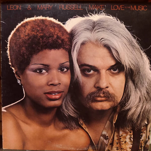 Leon & Mary Russell – Make Love To The Music (LP)