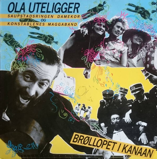 Ola Uteligger, Saupstadsringen Damekor og Konstablenes Maggaband – Brøllopet I Kanaan (LP)